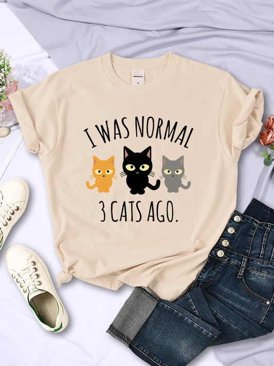 I Was Normal 3 Cats Ago Print T-shirts Female Casual Multicolor Tee Clothing Hip Hop Trendy Short Sleeve Summer O-Neck T Shirt