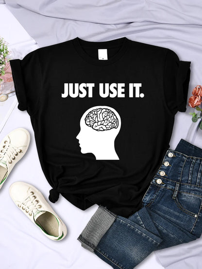 Camiseta "Just Use Your Brain" para mujer, ropa divertida y creativa, camisetas casuales, suaves, de manga corta, de verano, con cuello redondo, transpirables.