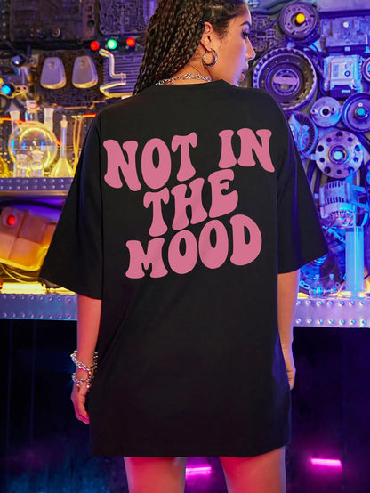 Camisetas con estampado de letras rosas "Not In The Mood" para mujer, ropa de verano de algodón, cuello redondo, manga corta, transpirables, informales