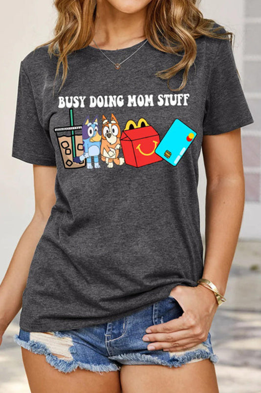 Camiseta "Mamá ocupada haciendo cosas"